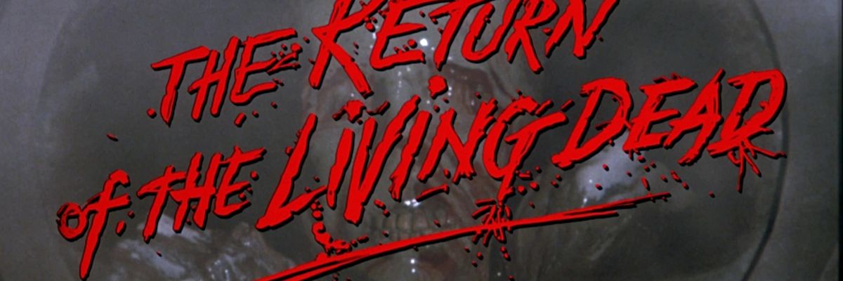 return of hte living dead
